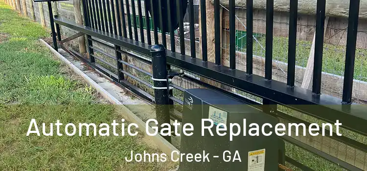  Automatic Gate Replacement Johns Creek - GA