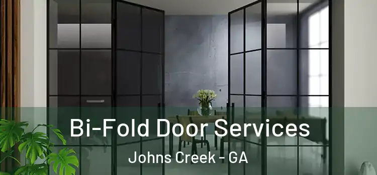  Bi-Fold Door Services Johns Creek - GA
