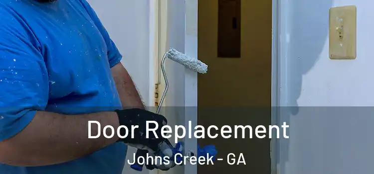 Door Replacement Johns Creek - GA