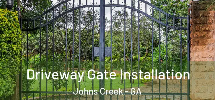 Driveway Gate Installation Johns Creek - GA