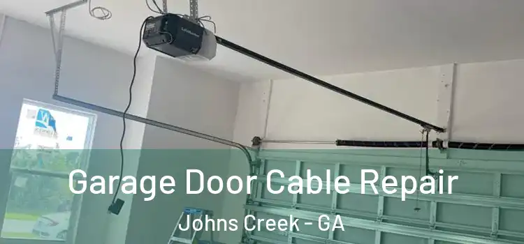 Garage Door Cable Repair Johns Creek - GA