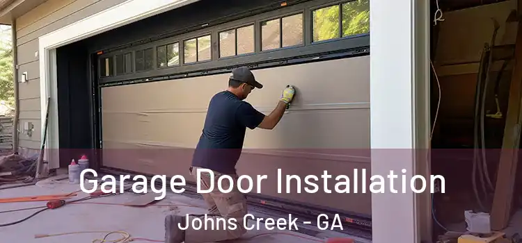  Garage Door Installation Johns Creek - GA