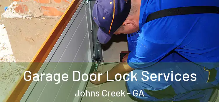  Garage Door Lock Services Johns Creek - GA