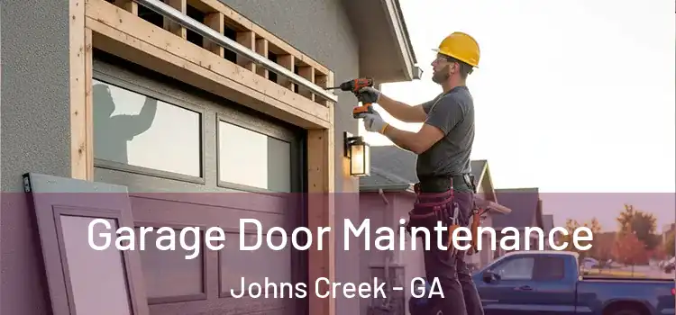  Garage Door Maintenance Johns Creek - GA