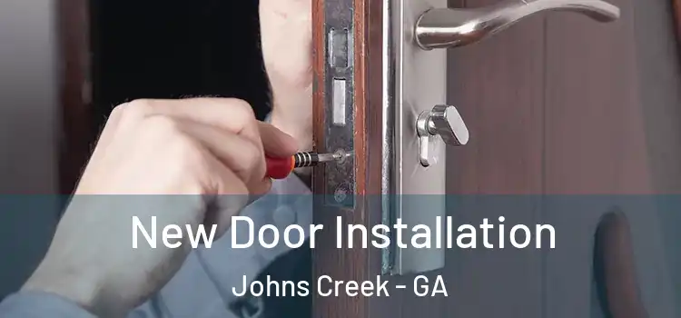 New Door Installation Johns Creek - GA