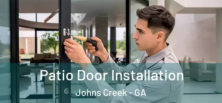  Patio Door Installation Johns Creek - GA