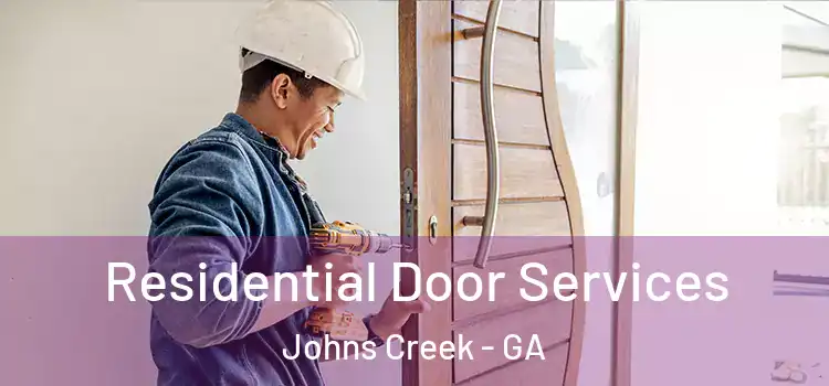  Residential Door Services Johns Creek - GA