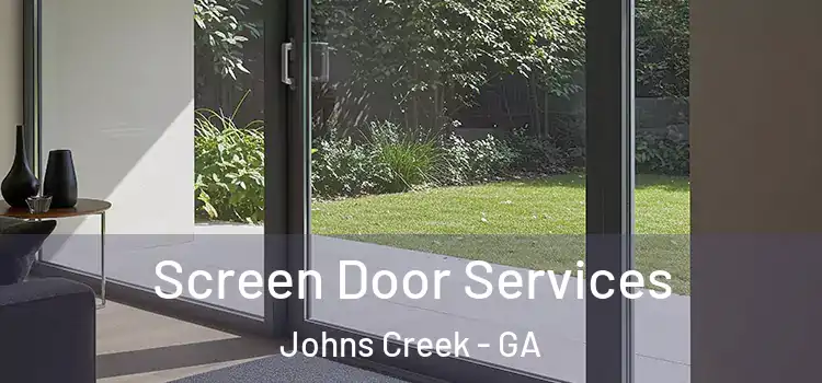  Screen Door Services Johns Creek - GA